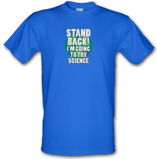 Stand Back I'm Going To Try Science T-Shirts for Kids